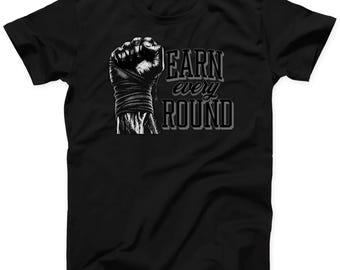 Boxing Motivation T-Shirt: Earn Every Round Graphic Tee