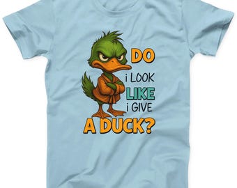 Funny Duck Graphic T-Shirt: Sarcastic Humor Tee