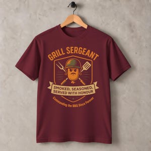 Grill Sergeant BBQ T-Shirt: Funny Military Dad Gift in Maroon