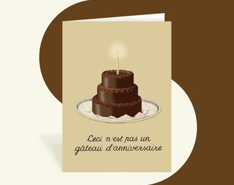 NOT a BIRTHDAY CAKE birthday card