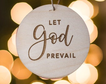 Let God Prevail Ornament, Christ Centered Gift