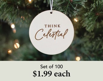 Think Celestial ornament, Christ centered Christmas gift, Relief Society gift, LDS primary gifts, ward gift, youth gift, ministering gift