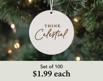 Think Celestial Christmas Ornament, LDS Gift