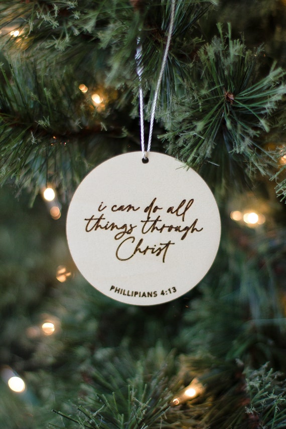I can do all things through Christ - Ornament I can do all things through Christ - Ornament