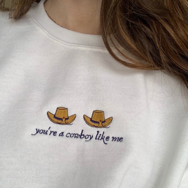 Embroidered Taylor Swift Cowboy Like Me Unisex Sweatshirt