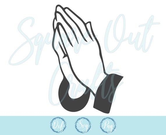 Download Praying Hands Svg Prayer Svg Cut Files Files For Etsy
