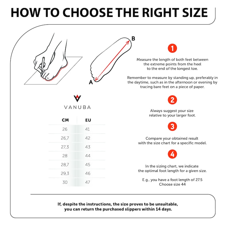 May include: A diagram showing how to measure your feet for the correct shoe size. The diagram shows a foot with a red line drawn from the heel to the tip of the longest toe. The text explains to measure both feet and to use the larger measurement. A size chart is included with measurements in centimeters and European sizes.