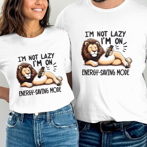 Funny Lazy Lion T-Shirt, I'm on Energy-Saving Mode Tee, Unisex Casual Comfort Cotton Shirt, Humorous Graphic Top, Gift for Lazy Days