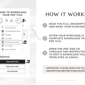 How it Works:
1. Read the full description and make your purchase.
2. After your purchase is complete, download the PDF file.
3. Open the PDF and go through the instructions to access, edit and download your templates in Canva.
