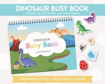 May include: A spiral-bound "Dinosaur Busy Book" with colourful illustrations of dinosaurs, volcanoes, and clouds. The cover reads "Dinosaur Busy Book" and includes the text "1 Cover | 12 Activities | 23 Total Pages". Includes dinosaur stickers and the text "Printable Files - High Resolution".