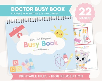 May include: A printable doctor themed busy book for preschoolers. The cover features a first aid kit, a smiling sun, and the text "doctor theme Busy Book". The book includes 10 activities and 22 total pages.