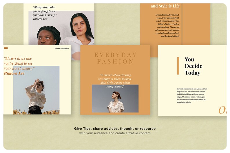 Pu&ograve; includere: Una raccolta di post sui social media con una tavolozza di colori neutri. I post presentano citazioni, testo e immagini di donne. Il testo include frasi come "Everyday Fashion" e "You Decide Today."