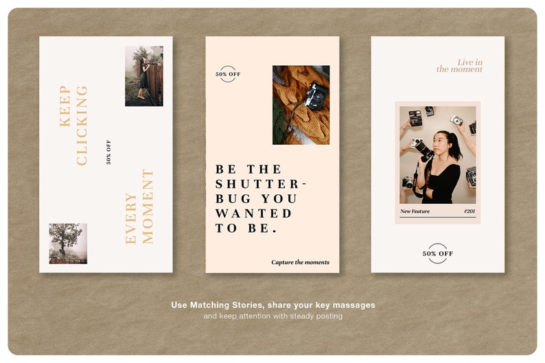 Puede incluir: Tres publicaciones verticales en redes sociales sobre un fondo beige. La primera dice "Keep Clicking Every Moment" con una foto y un 50% de descuento. La segunda dice "Be the Shutterbug You Wanted to Be" con una foto y un 50% de descuento. La tercera dice "Live in the moment" con una foto y un 50% de descuento.