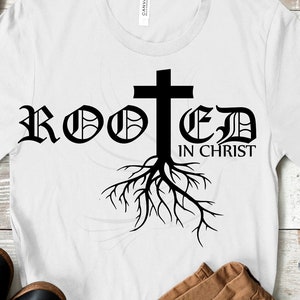 Rooted in Christ Svg, John 316, for God so Loved the World That He Gave ...