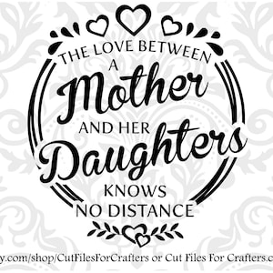 The Love Between A Mother And Her Daughters Knows No Distance Svg, Mother Daughters Svg, Mother Daughters Shirt Svg,Mother Daughters Mug Svg