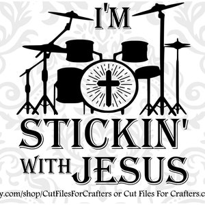 Soy Stickin With Jesus Svg, en Jesús Nombre Toco Tambores, Levantar Un Aleluya y Alabado sea el Señor, Christian Svg, Culto Cristiano Svg,