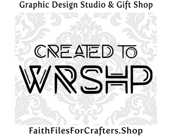 Created To Worship Svg, Psalm 95:1 Svg, Worship Shirt Svg, Worship T Shirt Svg, Christian Shirt Svg, Christian Music Svg,Made To Worship Svg
