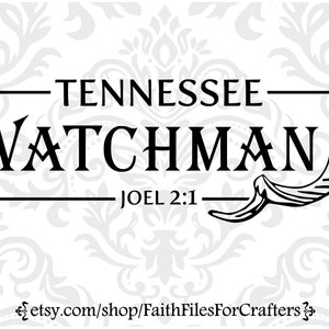 Tennessee Watchman Svg, Sjofar Svg, Joel 2:1 Svg, Wachters Svg, Wachter Shirt Svg, Sjofar Shirt Svg, Christelijke Svg, Christelijke Shirt Svg,