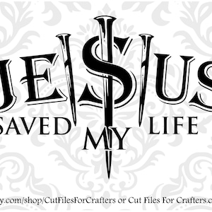 Jésus m’a sauvé la vie Svg, Jean 3:16 Svg, Jésus Roi Des Rois, Jésus Seigneur Des Seigneurs Svg, Christian Svg, Sublimination Chrétienne Svg, Croix Svg