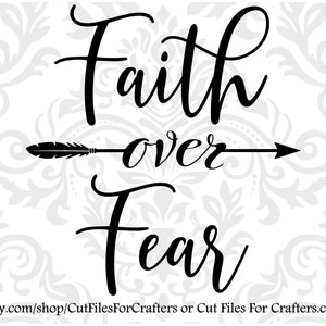 Faith Over Fear Svg, Arrow Svg, Faith Moves Mountains Svg, Strong And Courageous Svg, Christian svg, Christian Sublimation Svg, Armor Of God