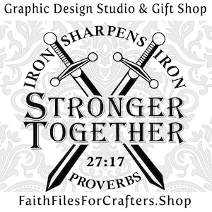 Sterker samen Svg, ijzer scherpt ijzer Svg, Spreuken 27:17 Svg, Mens Retreat Svg, Heren Ministerie Svg, Womens Retreat Svg, Womens Ministry Svg