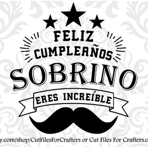 Feliz Cumpleanos Sobrino Svg, Feliz Cumpleanos Sobrino Eres Increible Svg, El Mejor Sobrino Del Mundo Svg, Mi Sobrino Mi Heroe Svg,