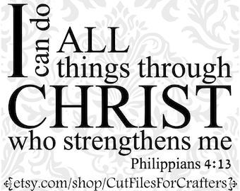 I Can Do All Things Through Christ Who Strengthens Me Svg, Philippians 4:13 Svg, Strong And Courageous, Jeremiah 29;11