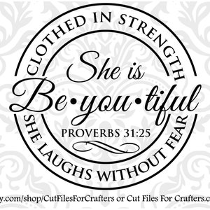Ella es hermosa Svg, Ser Tiful Svg, Ella está vestida de fuerza y dignidad Svg,Proverbios 31 svg, Christian Mujeres Camiseta Svg, Christian Svg