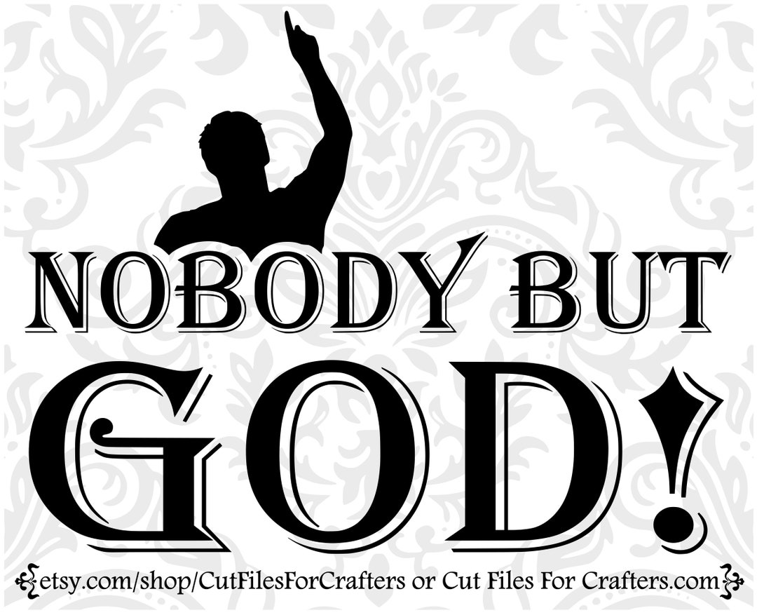 Nobody But God Svg Who But God No One But God No One But Jesus nobody-but-god-svg-who-but-god-no-one-but-god-no-one-but-jesus