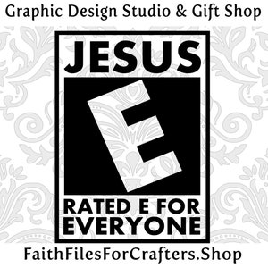 Jezus Beoordeeld E voor iedereen Svg, Jezus Svg, Jezus Shirt Svg, Jezus Sublimatie Svg, Jezus Cut File Svg, Christian Svg, Christian Shirt Svg,