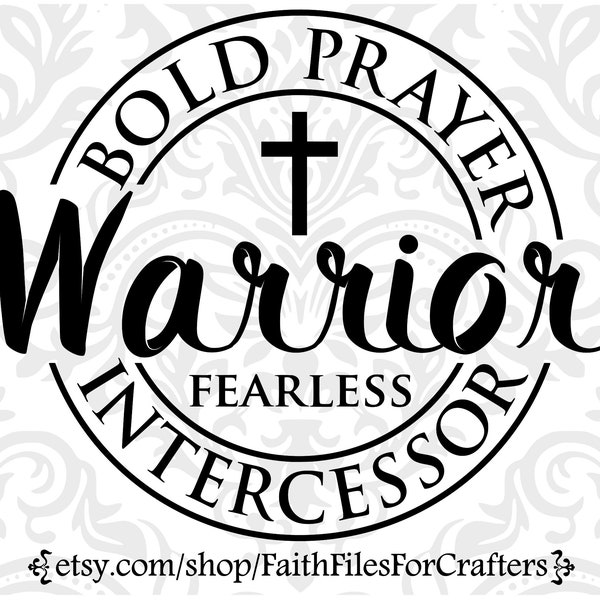 Bold Prayer Warrior Svg, Fearless Intercessor Svg, Strong and Courageous Svg, Bold As A Lion, Stand Firm In Faith, Isaiah 54:17, Hallelujah