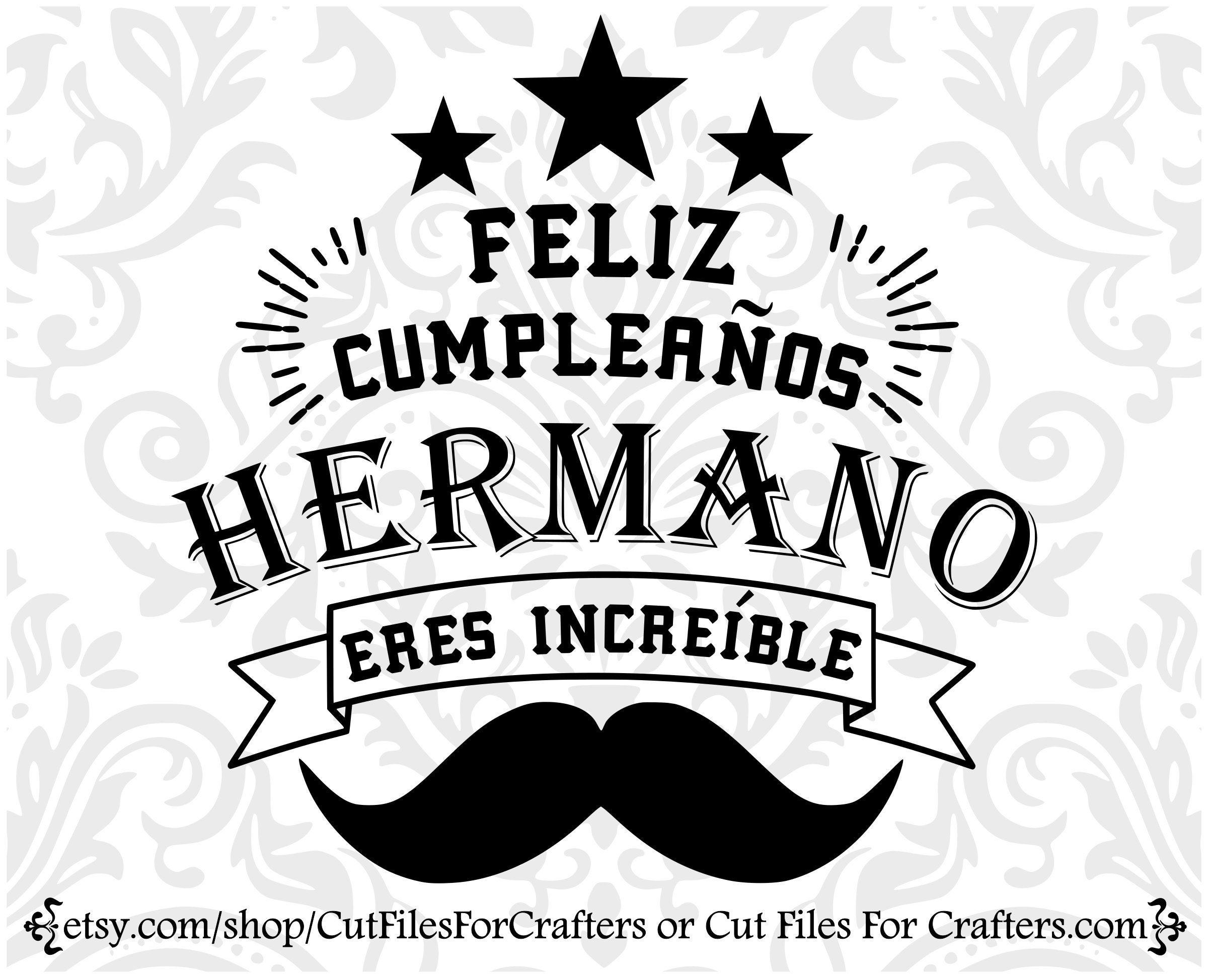 Feliz Cumpleanos Hermano Svg Feliz Cumpleanos Hermano Eres | Etsy
