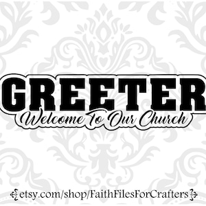 Greeter Svg, Welcome To Our Church Svg, Church Greeter Svg, Greeter Sublimation, Greeter Ministry Svg, Church Greeter Svg, Greeter Shirt Svg