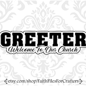 Greeter Svg, Welcome To Our Church Svg, Church Greeter Svg, Greeter Sublimation, Greeter Ministry Svg, Church Greeter Svg, Greeter Shirt Svg