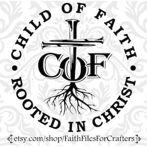Kind des Glaubens svg, Kind des Glaubens Png, Kind des Glaubens Sublimation svg, VBS Shirt svg, verwurzelt in Christus svg, Urlaub Bibel Schule Shirt svg