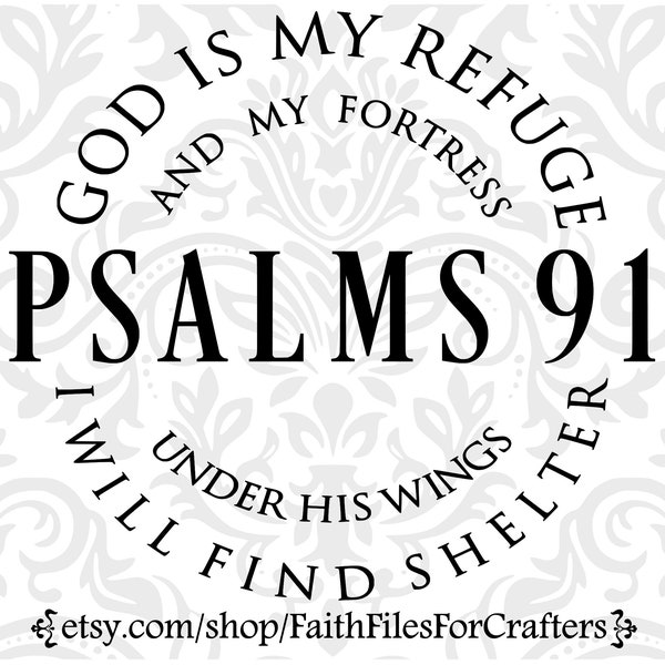 Psalms 91 Svg, God is my Refuge Svg, Christian Svg, Christian Shirt Svg, No Weapon Formed Against Me Shall Prosper Svg, Psalm 91 Svg
