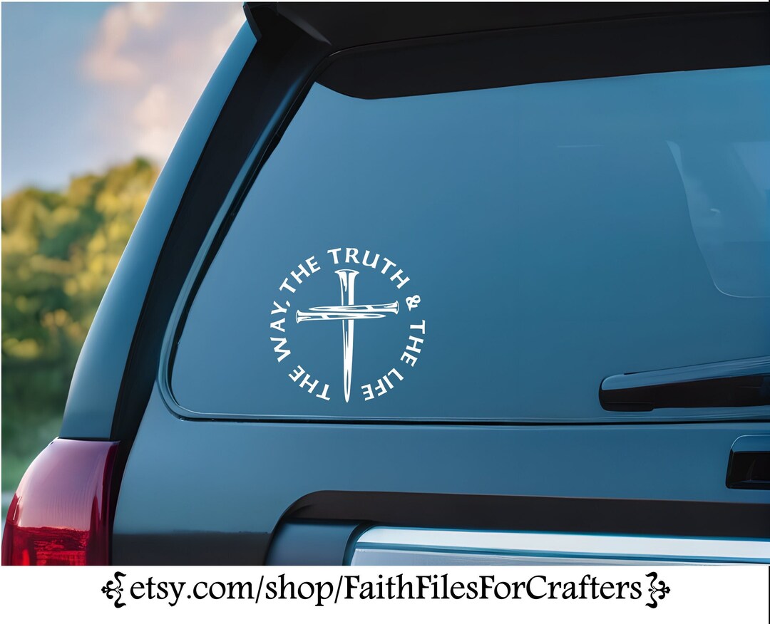 Jesus the Way the Truth the Life Car Decal,christian Car Decal,cross