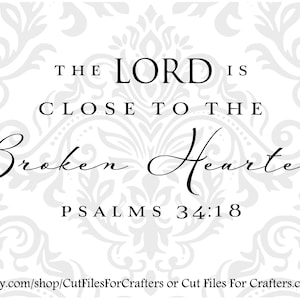 Der Herr ist dem gebrochenen Herzen svg nah, Psalm 34: 18 svg, Christian svg, Christian Sublimation svg, Christian Print svg,