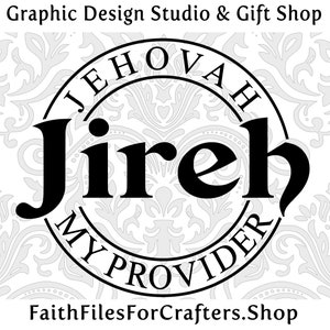 Jehovah Jireh Svg, The Lord Will Provide, Names Of God, Jehovah Shalom, Jehovah Rapha, Jehovah Tsidkenu, Jehovah El Roi, Raise A Hallelujah