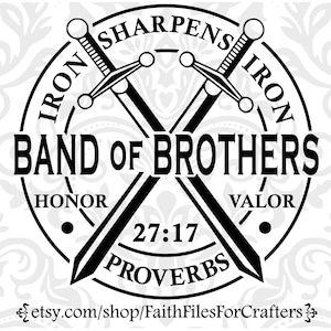 Band Of Brothers Svg, Ferro Afia Ferro Svg, Homens de Fé Svg, Provérbios 27:17 Svg, Homens Cristãos Svg, Ministério Masculino Svg,Honra Svg,Valor Svg