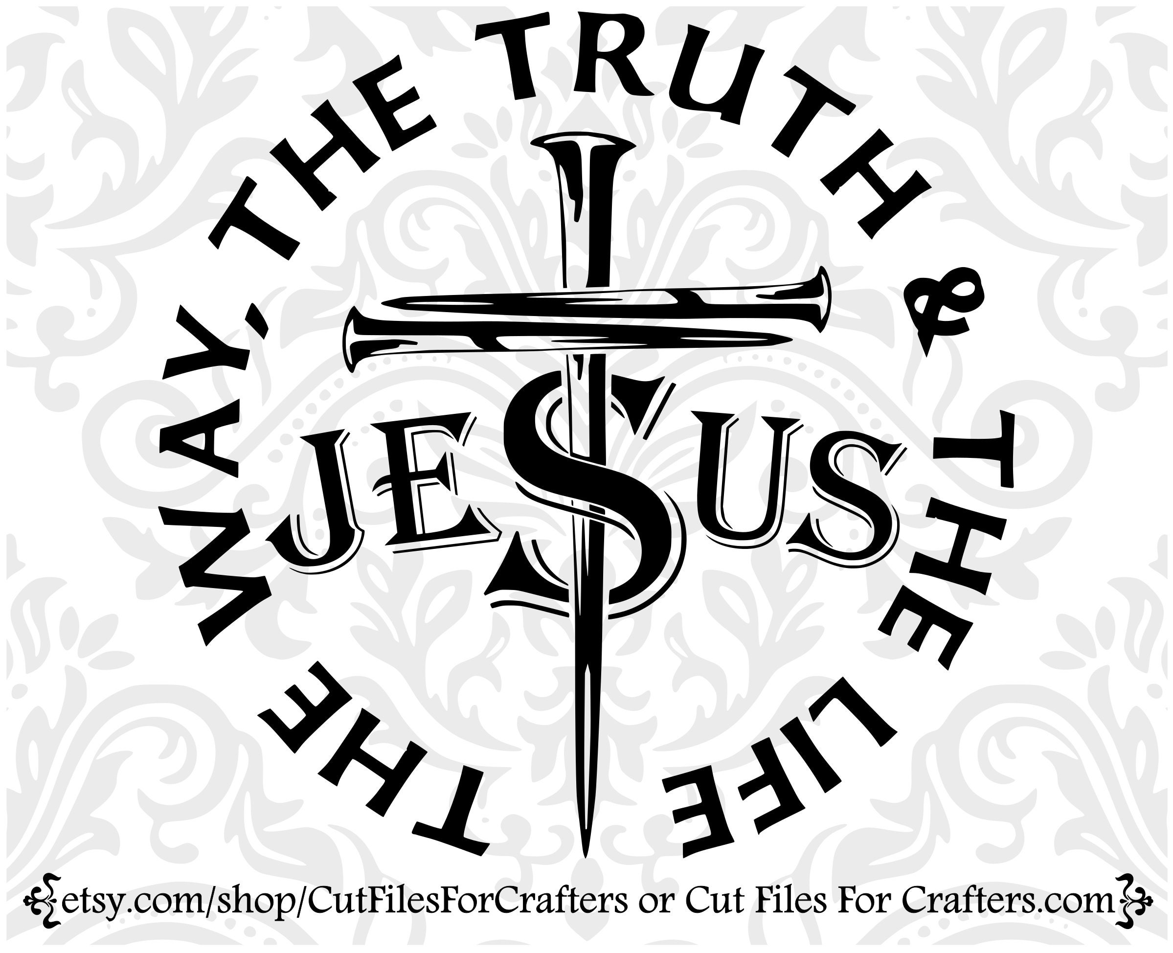 Cross Nails Svg Jesus Svg The Way The Truth The life Etsy
