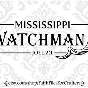 Mississippi Watchman Svg, Shofar Svg, Joel 2:1 Svg, Watchmen Svg, Watchman Shirt Svg, Shofar Shirt Svg, Christian Svg, Christian Shirt Svg,