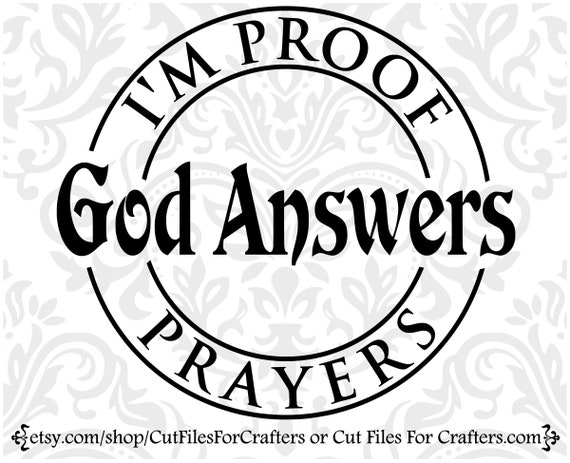 Download I M Proof God Answers Prayers Svg Christian Svg Etsy