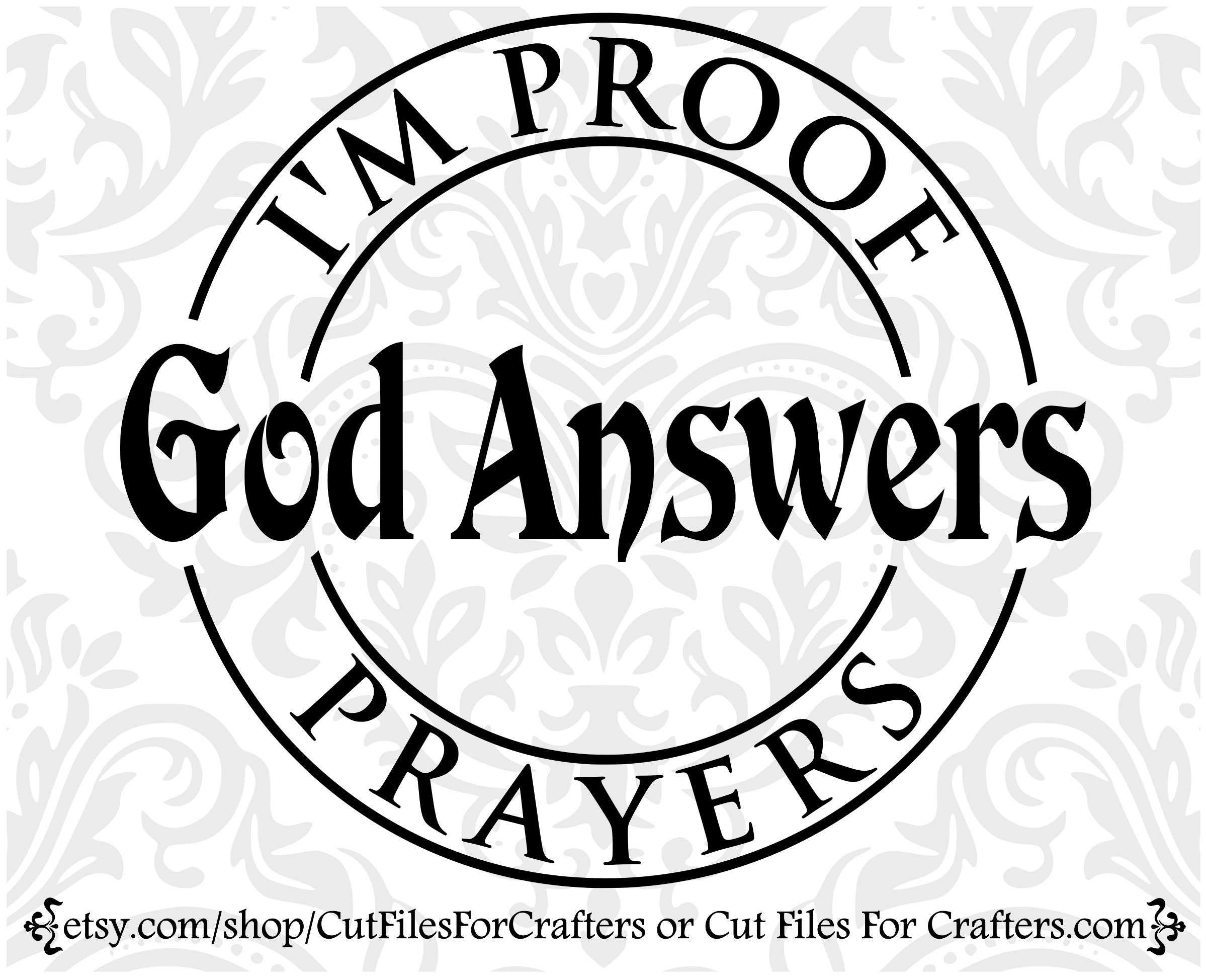 Download I M Proof God Answers Prayers Svg Christian Svg Etsy