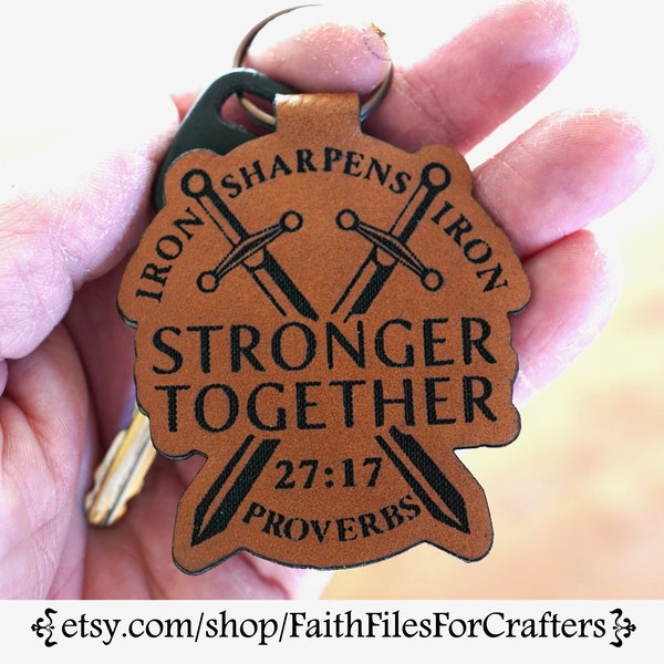 Iron Sharpens Iron Key Chain, Stronger Together Key Chain, Men's Ministry Key Chain, Men's Group Key Chain, Proverbs 27:17 Key Chain,