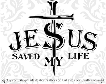 Jesus Saved My Life SVG, Johannes 3:16 SVG, Jesus König der Könige, Jesus Herr der Herren, christliche svg, christliche Sublimination svg, Kreuz svg