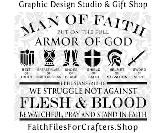 Man Of Faith Svg, Armor Of God Svg, Ephesians 6:10-18 Svg, We Wrestle Not Against Flesh and Blood Svg, Stand Firm In Faith and Pray Svg