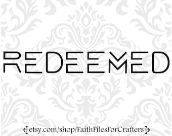 Redeemed Svg, Redeemed Shirt Svg, Redeemed Sublimation Svg, Christian Shirt Svg, Christian Svg, Redeemed T Shirt Svg, Ephesians 1:7 Svg,