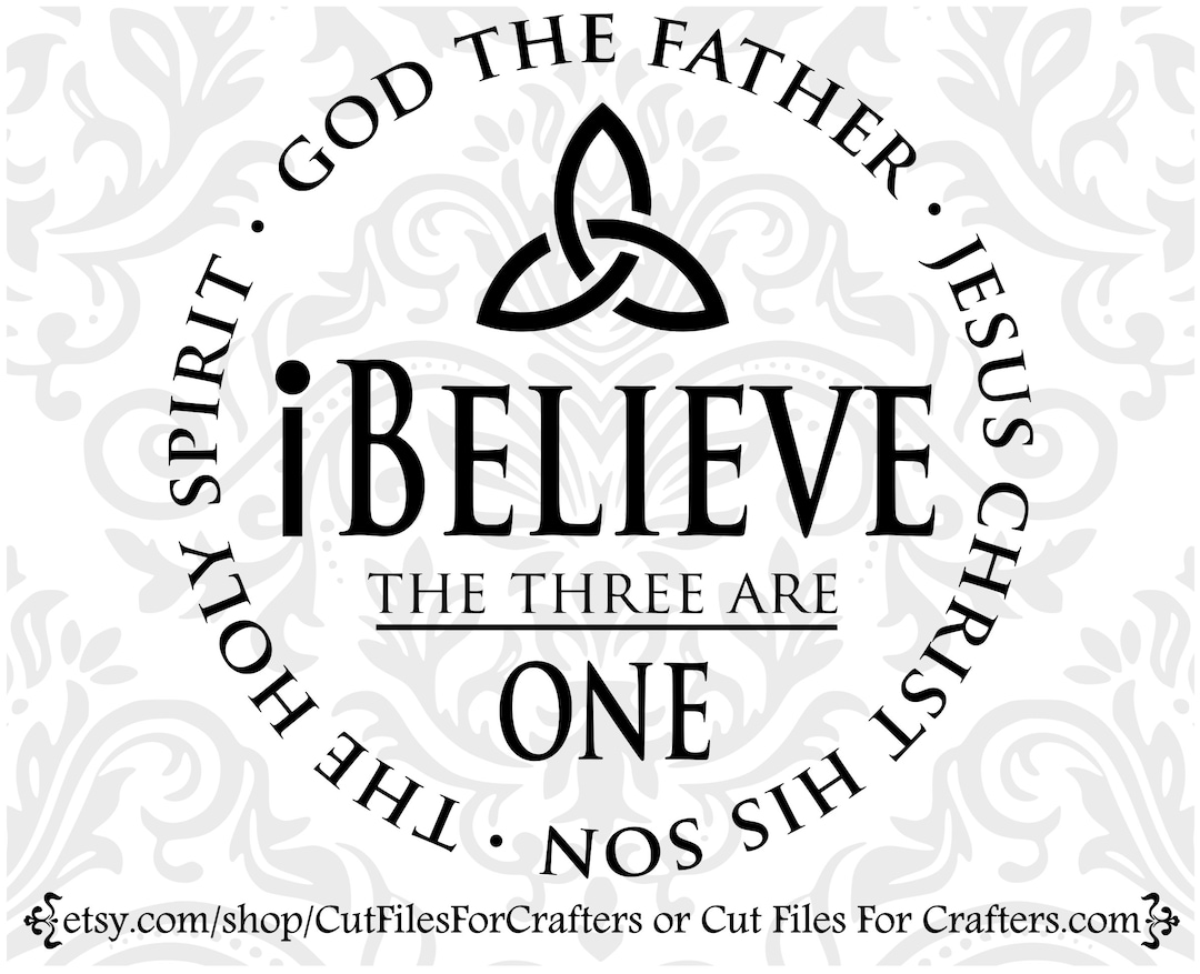 I Believe Svg, I Believe in God the Father, I Believe in Christ His Son, I Believe in the Holy