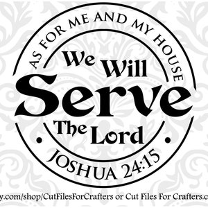 As For Me And My House Svg, Joshua 24:15 Svg, Christian Shirt Svg, Christian Sublimation Svg, Christian Print Svg, Christian Cabochon Svg